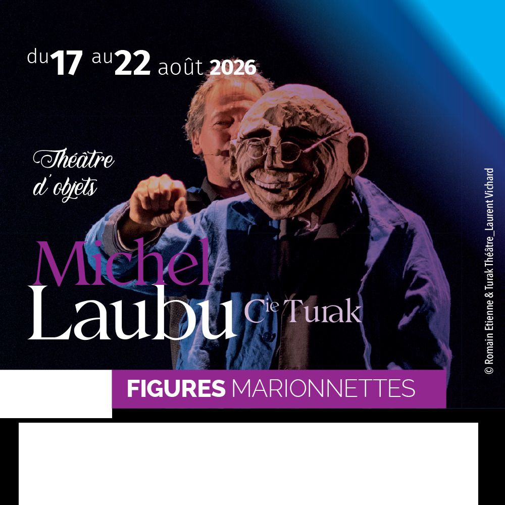 Théâtre d'objet, figures et marionnettes avec Michel Laubu
