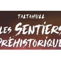 Trail : les sentiers préhistoriques