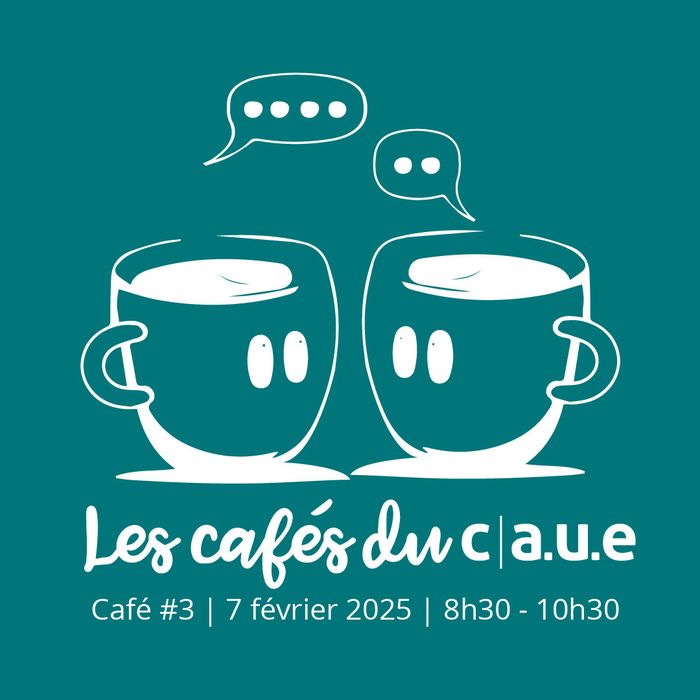 Café du CAUE #3