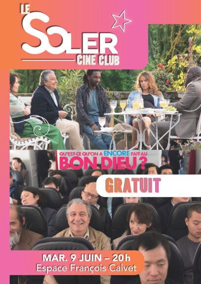 Le Soler ciné-club ! - Qu'est-ce qu'on a encore fait au bon dieu ?