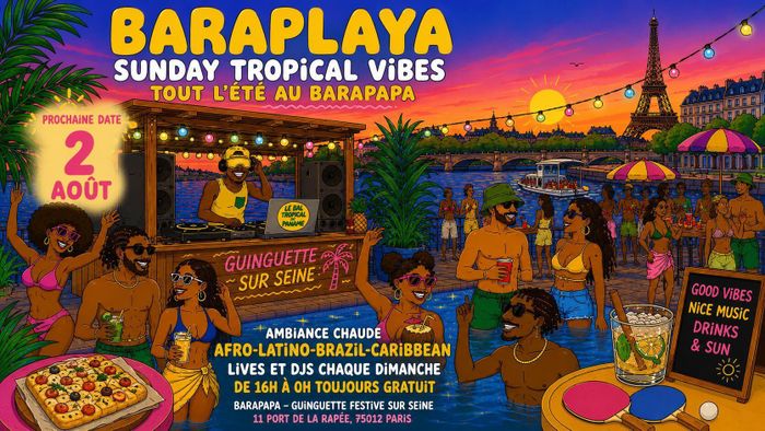 Baraplaya - Sunday Tropical vibes au Barapapa !
