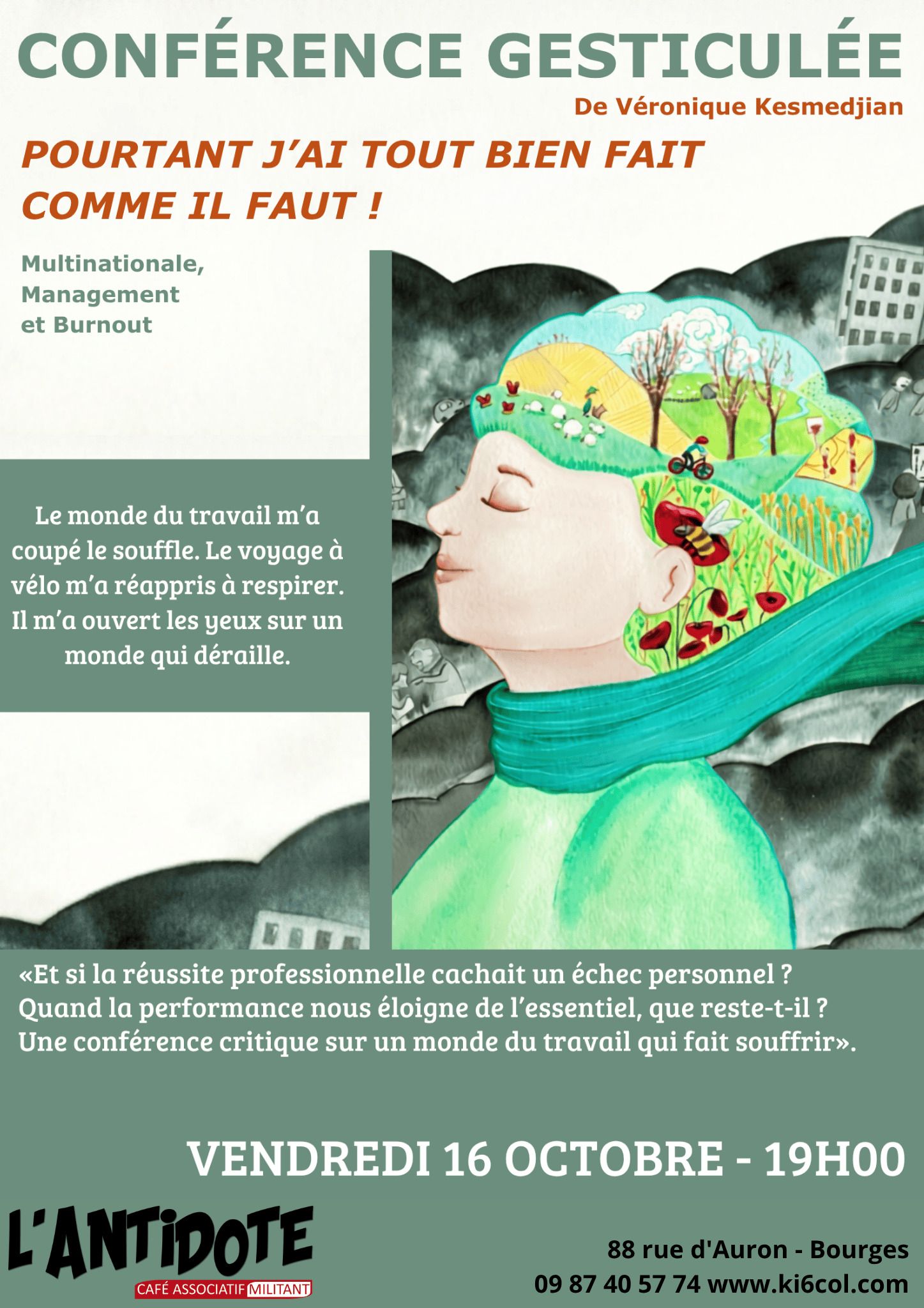 CONFÉRENCE GESTICULÉE POURTANT J’AI TOUT BIEN FAIT
COMME IL FAUT ! De Véronique Kesmedjian