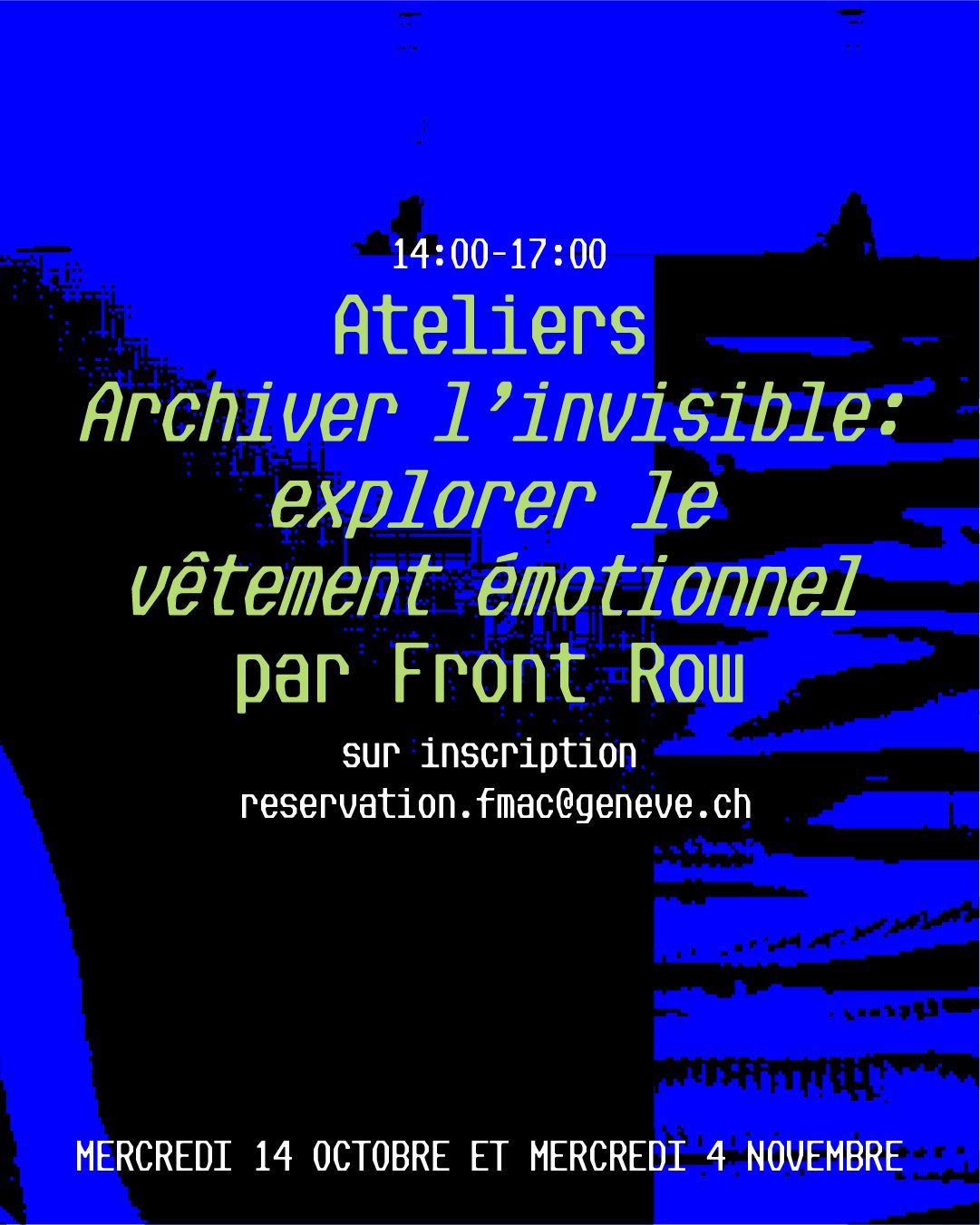 Atelier 𝙰𝚛𝚌𝚑𝚒𝚟𝚎𝚛 𝚕'𝚒𝚗𝚟𝚒𝚜𝚒𝚋𝚕𝚎: 𝚎𝚡𝚙𝚕𝚘𝚛𝚎𝚛 𝚕𝚎 𝚟𝚎̂𝚝𝚎𝚖𝚎𝚗𝚝 𝚎́𝚖𝚘𝚝𝚒𝚘𝚗𝚗𝚎𝚕 avec Front Row