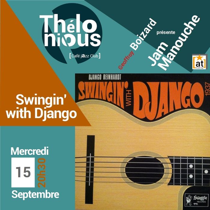 SWINGIN' WITH DJANGO – LE RETOUR DU THELONIOUS CAFE JAZZ CLUB
