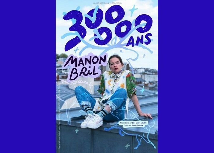 Manon Bril : 300 000 ans