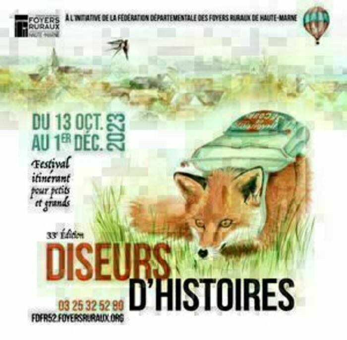 Dans le cadre des "Diseurs d'Histoires 2023", en partenariat avec la FDFR52, la Médiathèque départementale de la Haute-Marne et la médiathèque de Doulaincourt