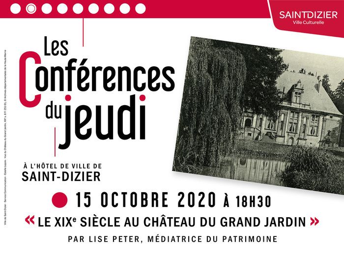 Les Conférences du Jeudi : Le XIXe siècle au Château du Grand Jardin