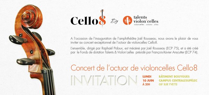 A l'occasion de l'inauguration de l'amphithéâtre Joël Rousseau, nous avons le plaisir de vous inviter au concert de l'octuor de violoncelles Cello8.