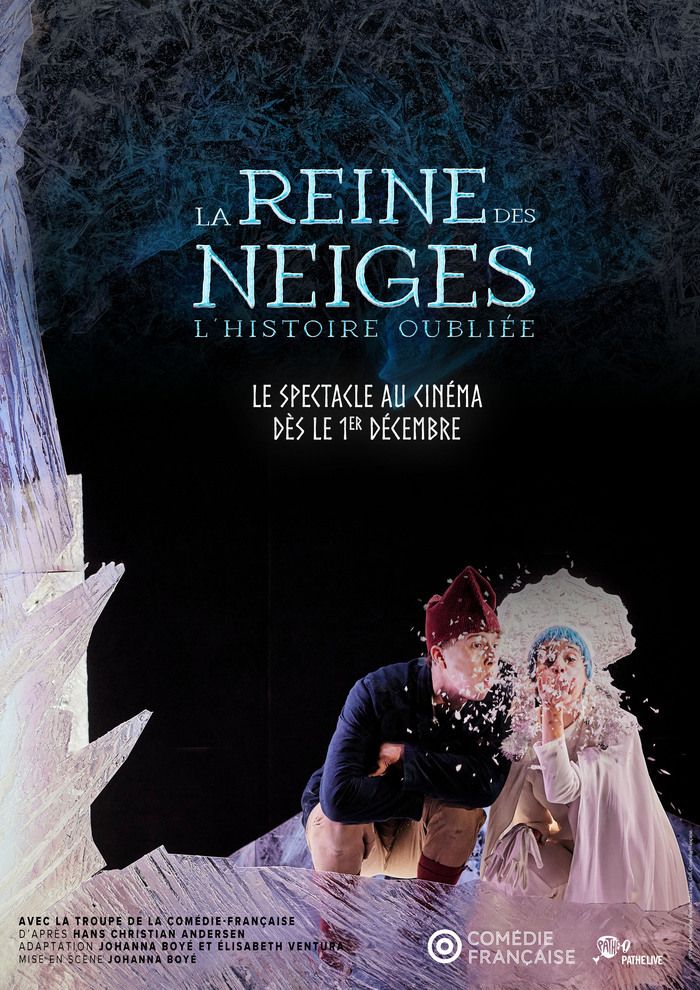 En décembre découvrez LA REINE DES NEIGES, le spectacle de la Comédie Française d’après le conte de Hans Christian Andersen, mis en scène par Johanna Boyé, sur grand écran.