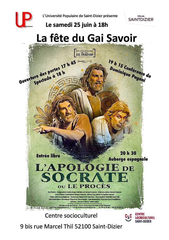 Notre prochain rendez-vous aura lieu le samedi 25 juin au centre socioculturel avec notre Fête du Gai savoir : Théâtre socratique, Dominique Pagani et Auberge espagnole..