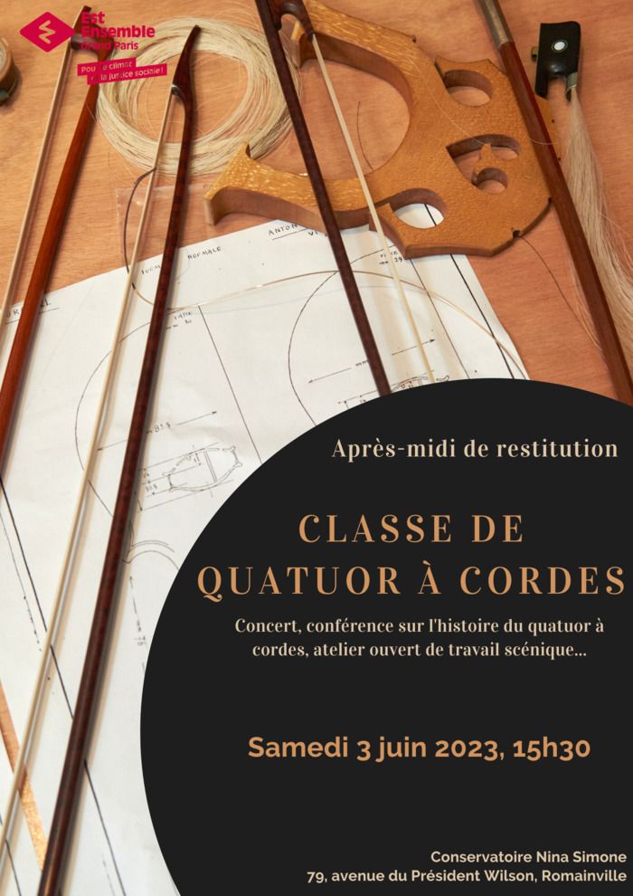 La classe de quatuor à cordes des conservatoires d'Est Ensemble vous invite à son après-midi de restitution !