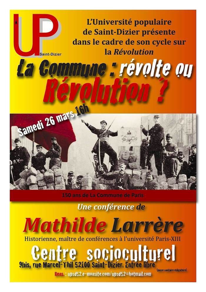 Pour les 150 ans de la Commune de Paris "La Commune : révolte ou révolution ?" Séance de dédicaces en fin de conférence. Entrée libre.