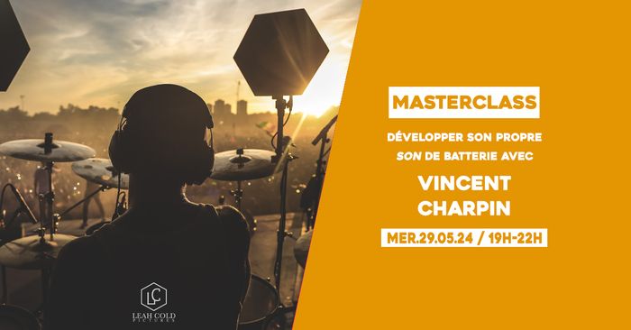 Vincent Charpin, batteur et compositeur (Jahneration, Dajak, Hatik, Taïro, Tif, Kekra, Sara Lugo, Khiks…), vous invite à sa Masterclass sur les techniques pour développer son propre son de batterie.