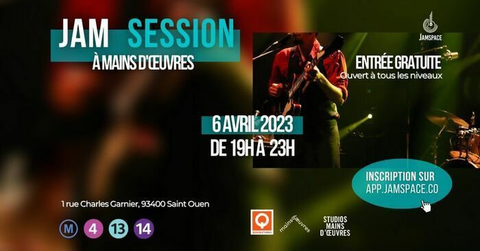 Le 6 avril prochain, JamSpace, Quickstudio et Studios Mains d'Oeuvres vous invitent à Mains d'Oeuvres pour une jam session ouverte à tous niveaux !