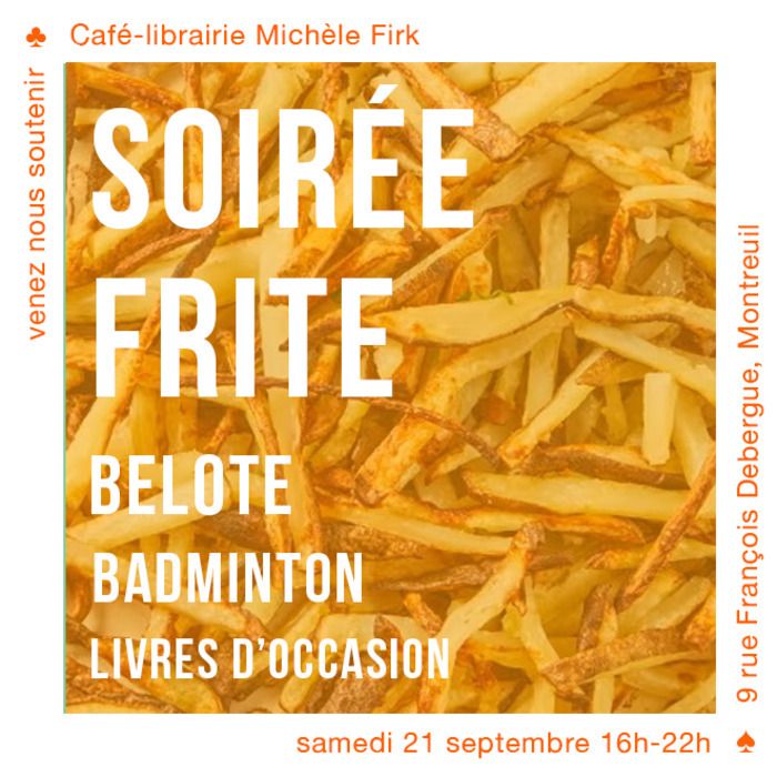 Rendez-vous le 21 Septembre de 16h à 22h pour un goûter/apéro. Sont prévus: des frites, nos occasions à prix libres, un tournoi de belote et de badminton !