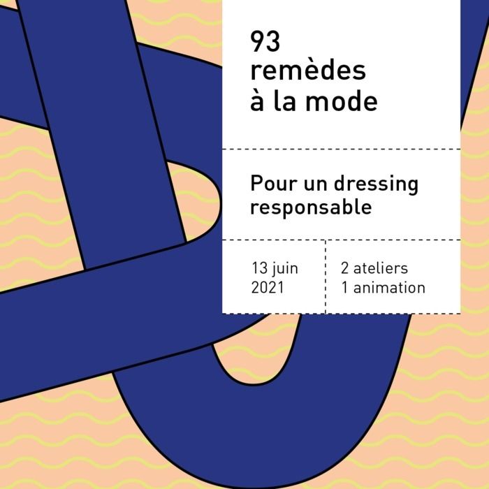 Venez participer aux ateliers du Dressing solidaire en ligne dans le cadre du projet "93 remèdes à la mode"