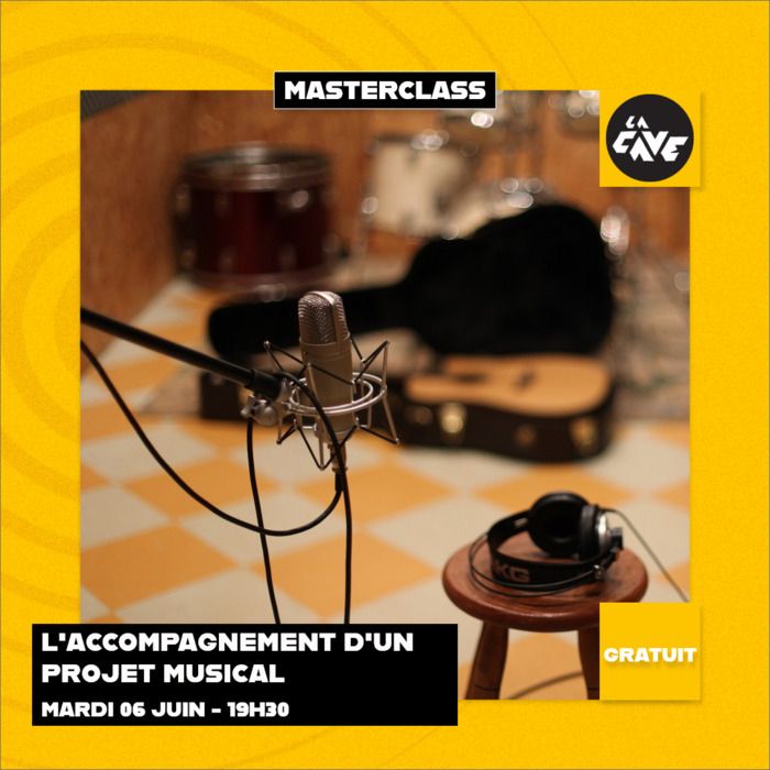 Masterclass : L'accompagnement d'un projet musical