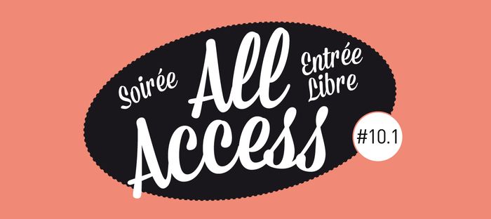 Voilà maintenant 10 saisons que les soirées dites "All Access" sont devenues l’incontournable rendez-vous découvertes de La CLEF !