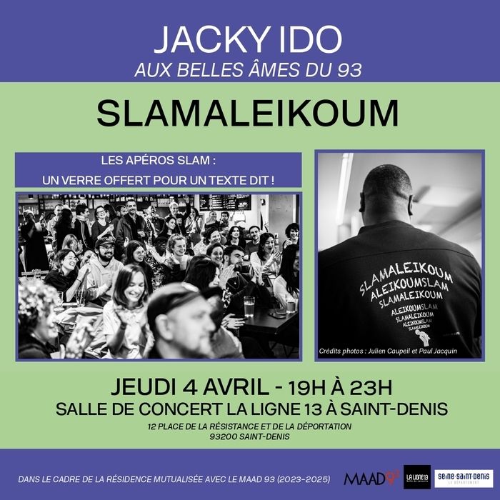 SLAMALEIKOUM - LES APÉROS SLAM
    les prochains rendez-vous slam avec Jacky Ido