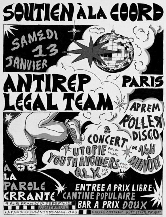 roller disco et goûter, soirée concerts/bar/cantines en soutien à la coordination antirepression Paris-Île-de-France.