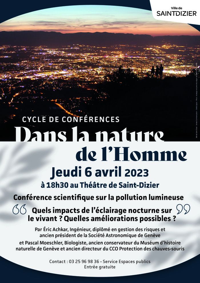 Dans le cadre du cycle "Dans la nature de l'Homme", la ville de Saint-Dizier et la LPO Champagne-Ardenne proposent une conférence scientifique sur la pollution lumineuse.