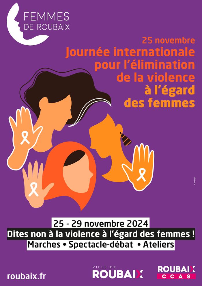 Pour la Journée internationale de lutte contre la violence à l'égard des femmes, le 25 novembre, le collectif "Femmes de Roubaix" propose un programme pour dire non à la violence à légard des femmes.