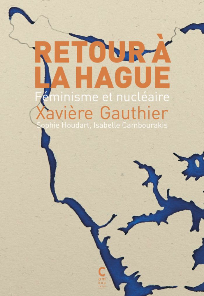 Discussion autour du livre Retour à la Hague en présence des trois autrices, Xavière Gauthier, Sophie Houdart et Isabelle Cambourakis.