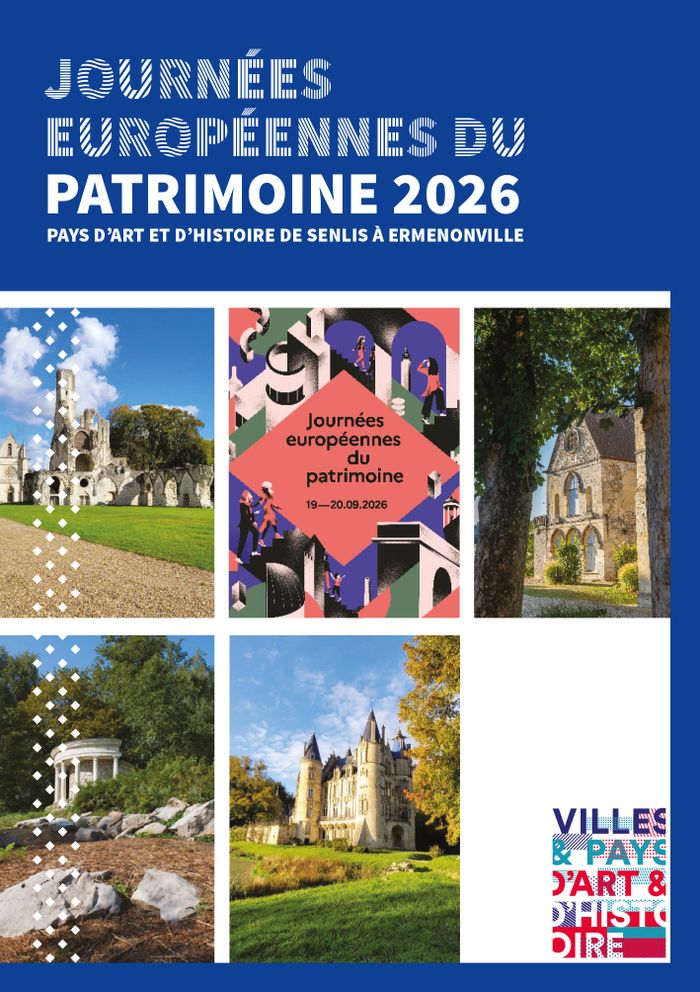 Le Pays d’art et d’histoire de Senlis à Ermenonville invite à redécouvrir près de trente sites du territoire