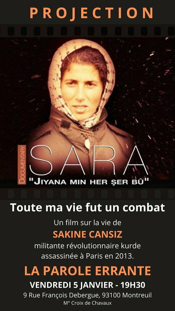 Documentaire sur la vie de Sakine Cansiz (Sara), membre fondatrice du Parti des travailleurs du Kurdistan (PKK)