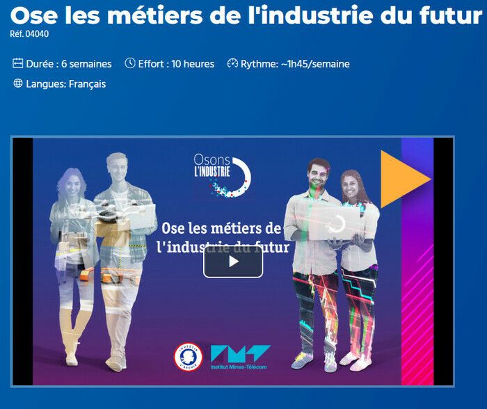 Ce MOOC est un parcours découverte pour connaître le secteur industriel et lever tous les stéréotypes et découvrir 18 métiers passionnants car l'industrie recrute !