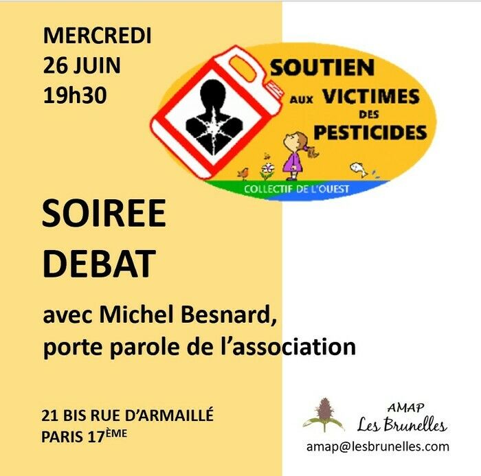 Débat avec Michel BESNARD porte-parole d'une association de victimes de pesticides. Amenez de quoi manger et/boire.