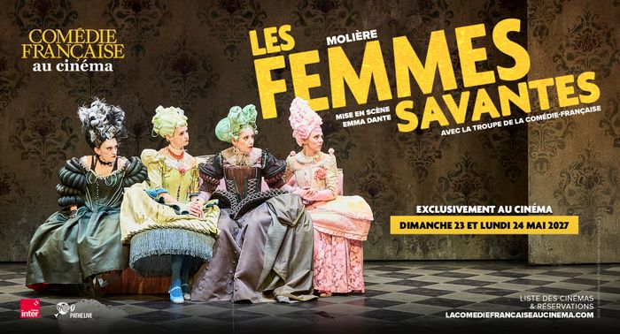 Découvrez LES FEMMES SAVANTES, la pièce de Molière, mise en scène par Emma Dante, sur grand écran au cinéma de Senlis.