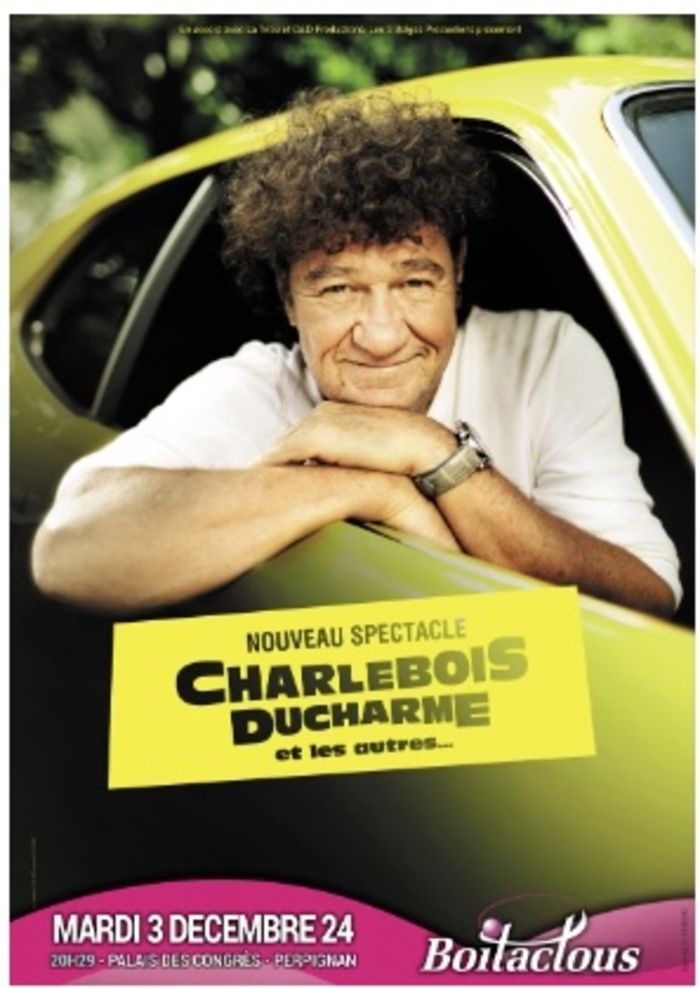 Robert Charlebois - Charlebois, Ducharme et les autres… On l’aime comme des fous...