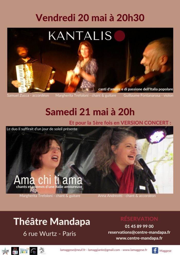 La Cie Maggese vous propose deux concerts, le vendredi 20 mai à 20h30 "Kantaliso" & le samedi 21 mai à 20h "Ama chi ti ama" au Théâtre Mandapa à Paris