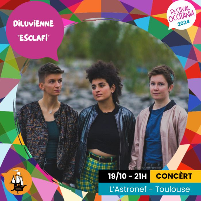 Concert-bal avec Diluvienne et son spectacle « Esclafi » à L'Astronef (Toulouse) le samedi 19 octobre à 21h.