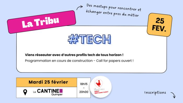 Les Tribu sont des meetups pour rencontrer et échanger entre pros de la tech : développeurs, product manager, product owner, DSI, DevOps, support informatique...