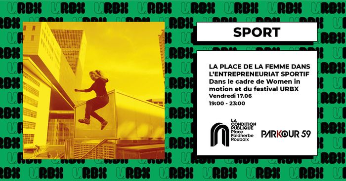 Dans le cadre de Women in motion et du festival URBX