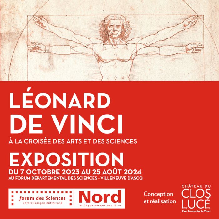 Découvrez l’œuvre artistique et technique de Léonard de Vinci avec « Léonard de Vinci, à la croisée des Arts et des Sciences ».