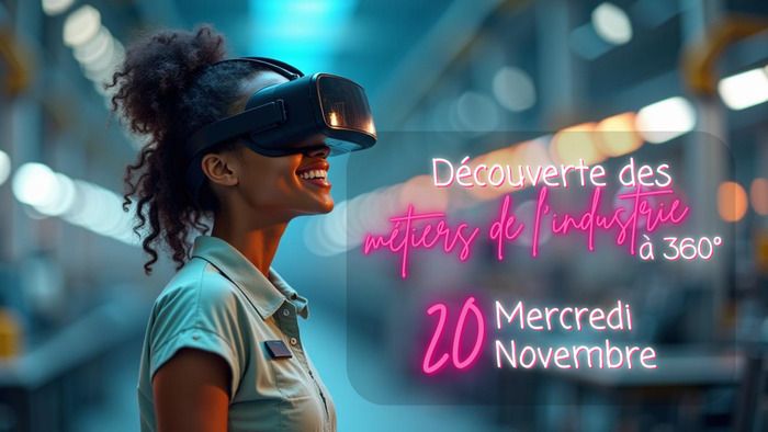 Venez découvrir les métiers de l'industrie de façon ludique et interactive au travers de casques VR !