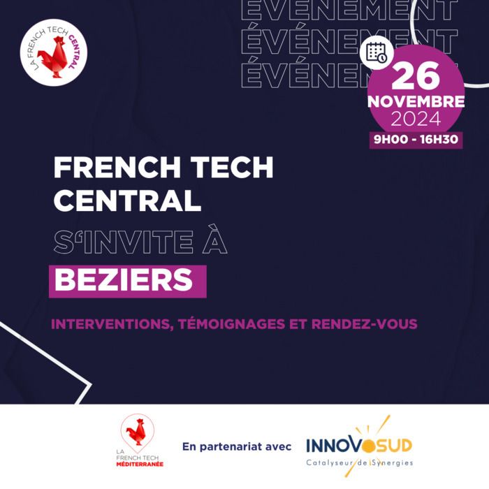 L'événement French Tech Central, en partenariat avec Innovosud, s'invite dans les locaux de Technilum à Béziers