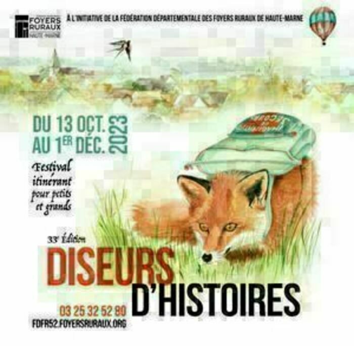 Dans le cadre des "Diseurs d'Histoires 2023", en partenariat avec la FDFR52, la Médiathèque départementale de la Haute-Marne et la médiathèque de Saint-Dizier