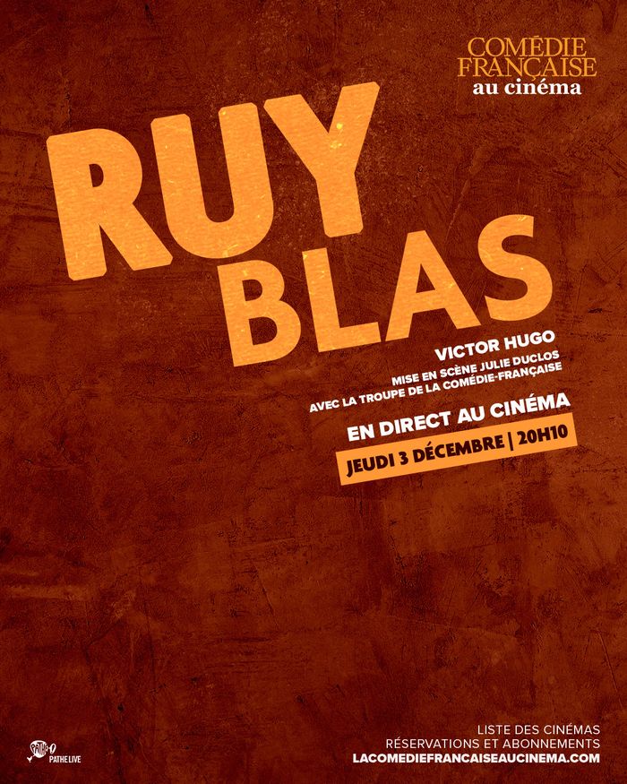 Découvrez RUY BLAS, la pièce de Victor Hugo, mise en scène par Julie Duclos, filmée à Paris et retransmise en direct sur grand écran au cinéma de Senlis.