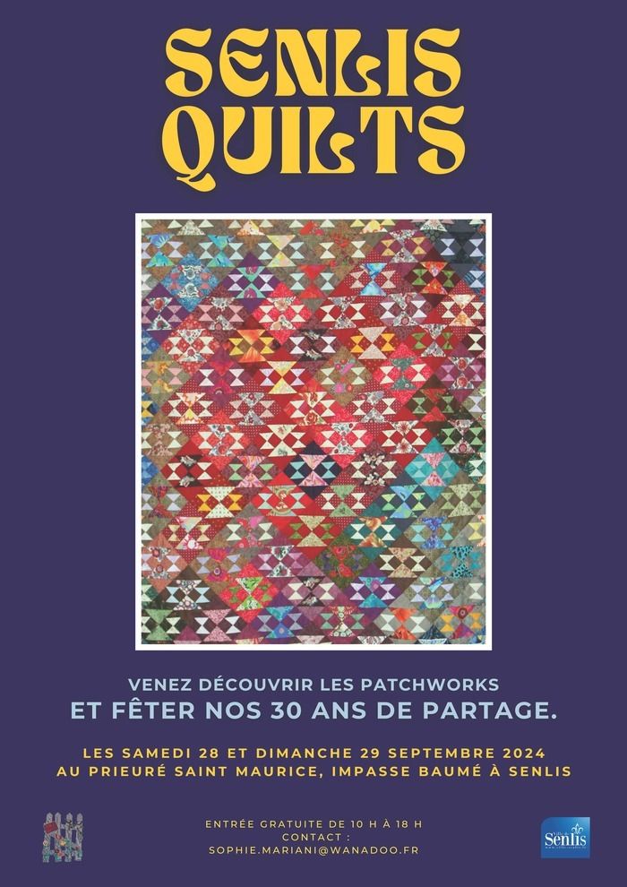 Exposition les 28 et 29 septembre 2024, pour célébrer les 30 ans de l'Association Senlis-Quilts.