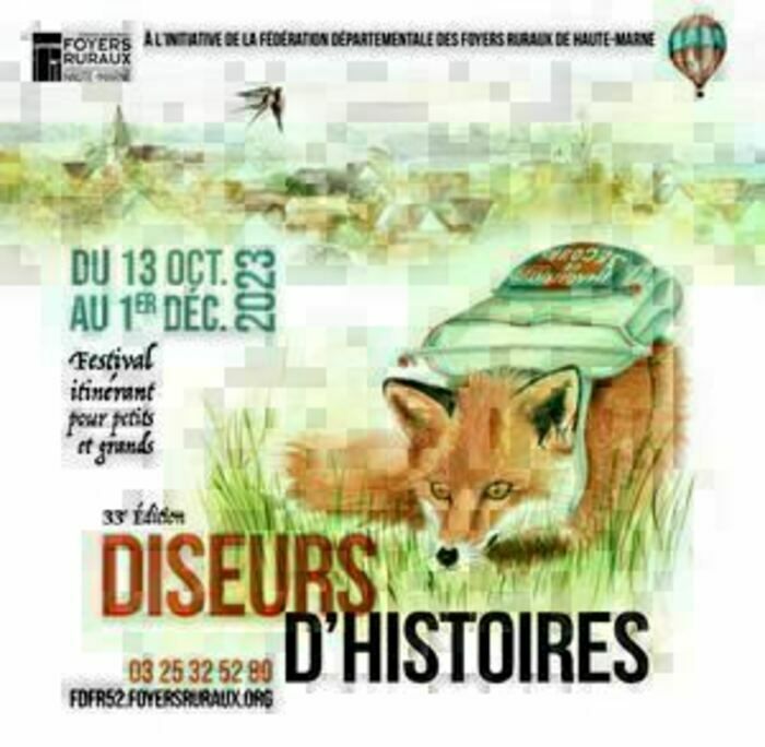 Dans le cadre des "Diseurs d'Histoires 2023", en partenariat avec la FDFR52, la Médiathèque départementale de la Haute-Marne et la médiathèque de Nogent