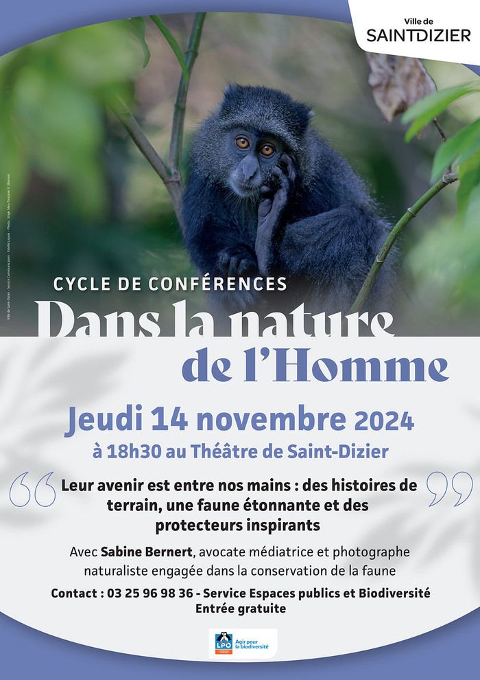 Conférence sur la protection de la faune avec Sabine Bernert, médiatrice et photographe naturaliste, le jeudi 14 novembre 2024 à 18h30 au Théâtre de Saint-Dizier. Entrée gratuite.