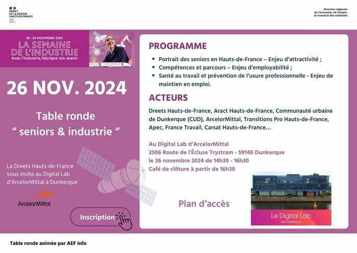 La DREETS des Hauts-de-France organise, dans le cadre de la Semaine de l’industrie, une table ronde dédiée à l’emploi des seniors le 26 novembre 2024, de 14h30 à 16h30, au Digital Lab d’ArcelorMittal.