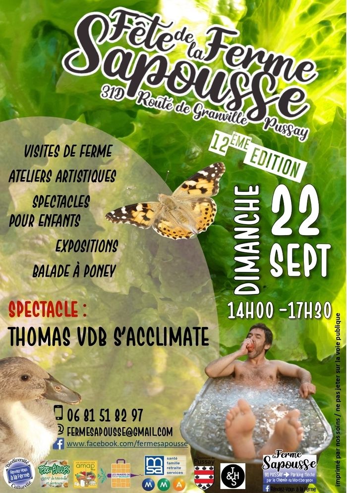 Fête annuelle organisée par la ferme Sapousse et ses AMAP partenaires. Au programme: concerts, animations nature, projections, spectacle enfant et one man show de Thomas VDB.