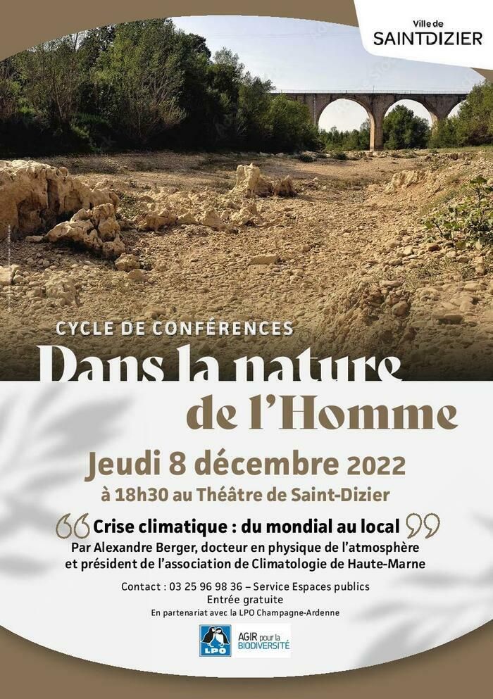 Dans le cadre de son cycle de conférences bimestrielles la ville de Saint-Dizier et la LPO Champagne-Ardenne organise une conférence sur le thème "Crise climatique: du mondial au local!"