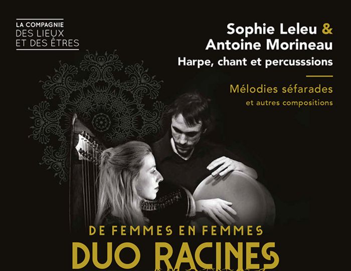 Mélodies séfarades par le duo Racines - Sophie Leleu voix et harpe, Antoine Morineau percussions