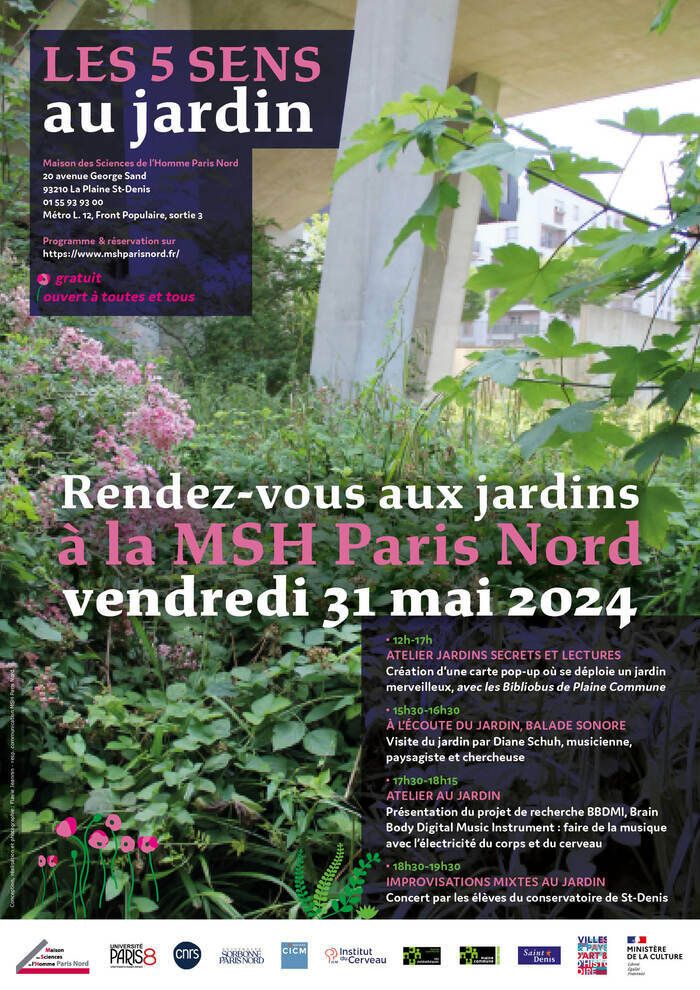 Lauschen Sie dem Garten, Spaziergang, Besuch des Gartens der MSH Paris Nord von Diane Schuh für das breite Publikum